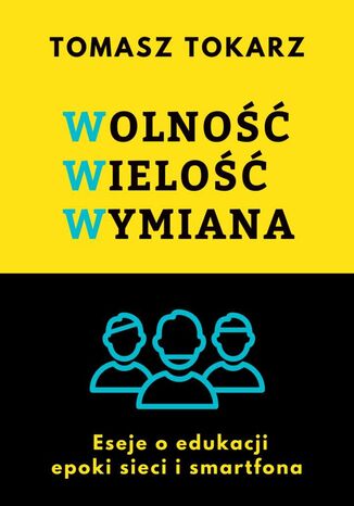 Wolność Wielość Wymiana