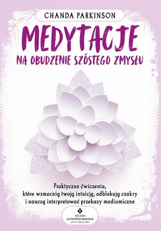 Okładka: Medytacje na obudzenie szóstego zmysłu