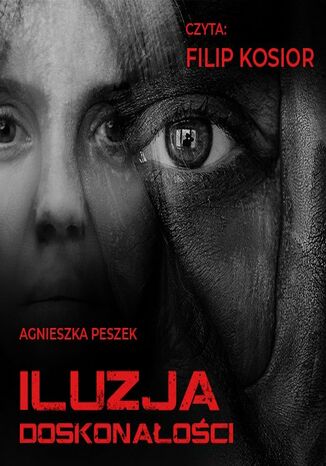 Iluzja doskonałości. Dorota Czerwińska. Tom 3