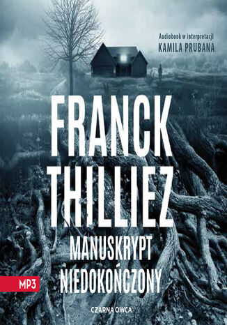Manuskrypt niedokoczony Franck Thilliez - okadka audiobooka MP3