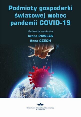 Okładka:Podmioty gospodarki światowej wobec pandemii COVID-19 