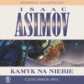 Imperium Galaktyczne (Część 3). Kamyk na niebie Isaac Asimov - okładka audiobooka MP3