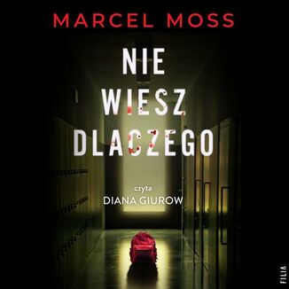 Nie wiesz dlaczego Marcel Moss - okładka audiobooka MP3