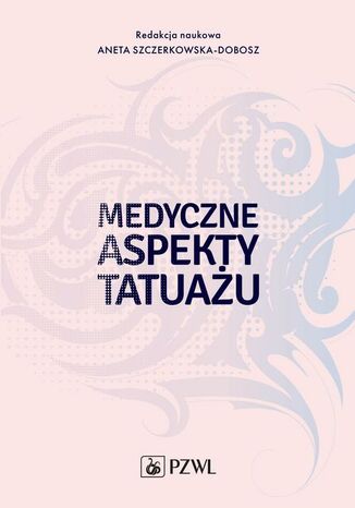 Medyczne aspekty tatuau Aneta Szczerkowska-Dobosz - okadka audiobooka MP3