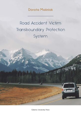 Road Accident Victim Transboundary Protection System Dorota Maniak - okadka ebooka