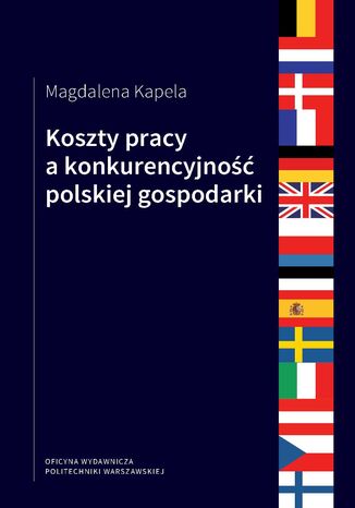 Koszty pracy a konkurencyjność polskiej gospodarki Magdalena Kapela - okładka książki
