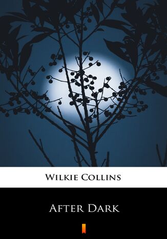 After Dark Wilkie Collins - okadka ebooka
