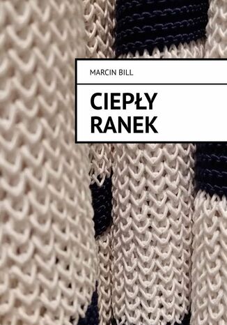 Ciepy ranek Bill Marcin - okadka audiobooks CD