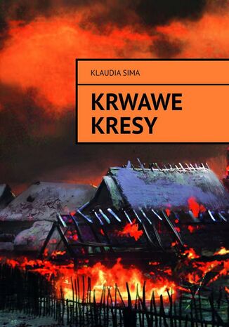 Krwawe kresy Klaudia Sima - okadka audiobooka MP3