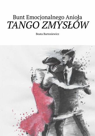 Tango zmysw Beata Bunt Emocjonalnego Anioa - okadka audiobooks CD