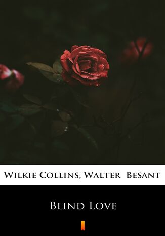 Blind Love Wilkie Collins, Walter Besant - okadka ebooka