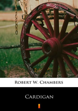 Cardigan Robert W. Chambers - okładka ebooka
