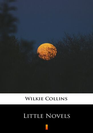 Little Novels Wilkie Collins - okadka ebooka