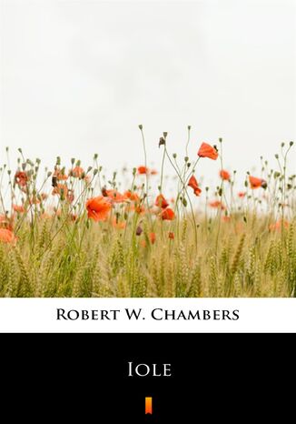 Iole Robert W. Chambers - okadka ebooka