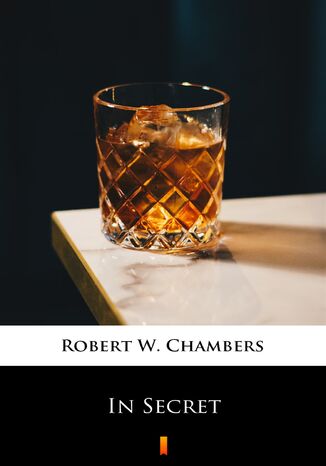 In Secret Robert W. Chambers - okadka ebooka