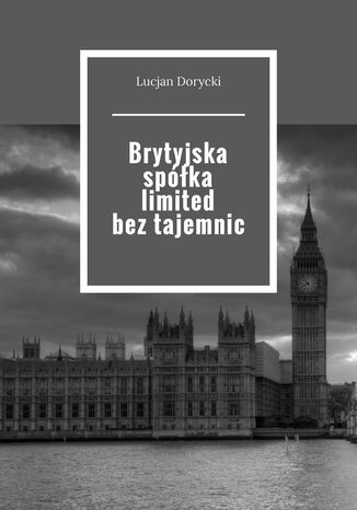 Brytyjska spka limited beztajemnic Lucjan Dorycki - okadka ksiki