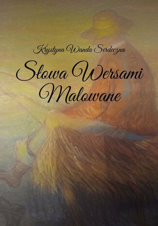 Słowa Wersami Malowane