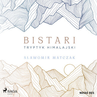 Bistari. Tryptyk himalajski Sawomir Matczak - okadka audiobooka MP3