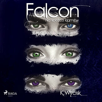 Falcon I Na ciece kamstw Katarzyna Wycisk - okadka audiobooka MP3