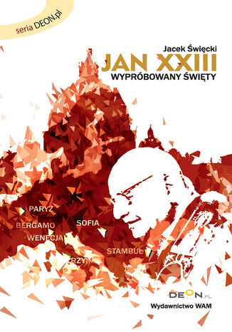 Jan XXIII Wyprbowany wity. Wyprbowany wity Jacek wicki - okadka ebooka