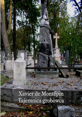 Tajemnica grobowca Xavier-Henry Aymon de Montpin - okadka ebooka