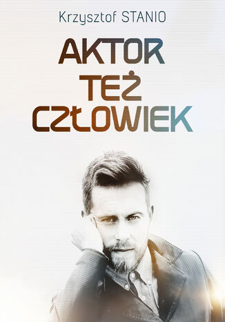 Aktor też człowiek Krzysztof Stanio - okładka audiobooks CD