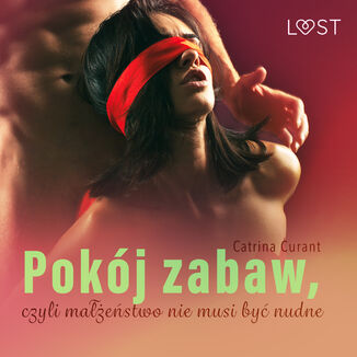 Pokj zabaw, czyli maestwo nie musi by nudne  opowiadanie erotyczne Catrina Curant - okadka audiobooka MP3