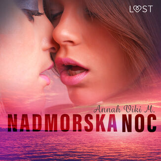 Nadmorska noc  lesbijska erotyka Annah Viki M. - okadka audiobooka MP3