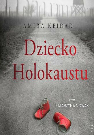 Dziecko Holokaustu Amira Keidar - okadka audiobooks CD