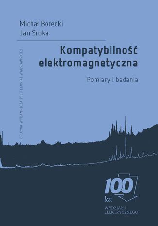 Kompatybilno elektromagnetyczna. Pomiary i badania Micha Borecki, Jan Sroka - okadka audiobooks CD