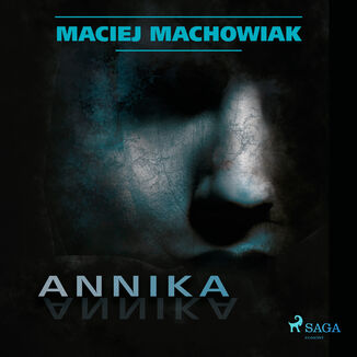 Annika Maciej Machowiak - okadka audiobooka MP3