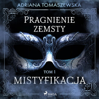 Pragnienie zemsty I. Mistyfikacja Adriana Tomaszewska - okadka audiobooka MP3