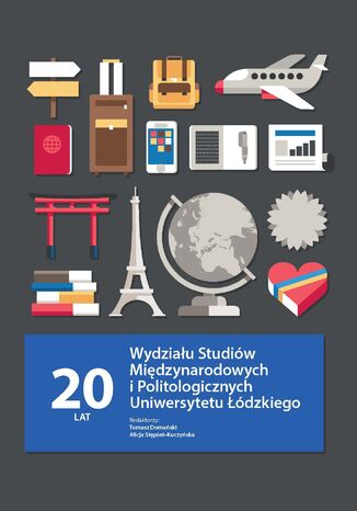 20 lat Wydziału Studiów Międzynarodowych i Politologicznych Uniwersytetu Łódzkiego