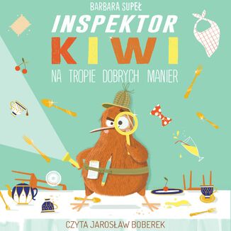 Inspektor Kiwi na tropie dobrych manier Barbara Supe - okadka audiobooka MP3