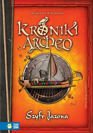 Kroniki Archeo. Szyfr Jazona. Tom 8