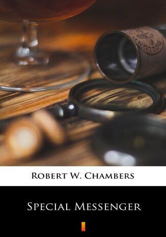 Special Messenger Robert W. Chambers - okadka ebooka