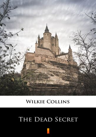 The Dead Secret Wilkie Collins - okładka ebooka