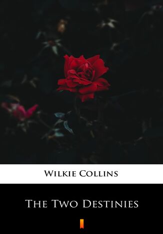 The Two Destinies Wilkie Collins - okadka ebooka