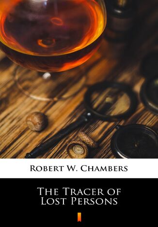 The Tracer of Lost Persons Robert W. Chambers - okadka ebooka