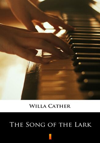The Song of the Lark Willa Cather - okadka ebooka