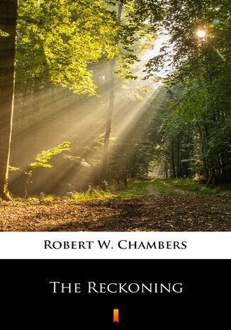 The Reckoning Robert W. Chambers - okładka ebooka