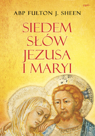 Siedem sw Jezusa i Maryi abp Fulton Sheen - okadka ebooka