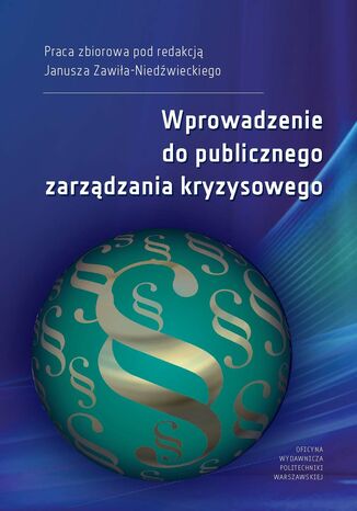 Wprowadzenie do publicznego zarządzania kryzysowego Janusz Zawiła-Niedźwiecki - okładka książki