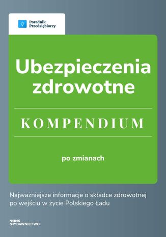 Ubezpieczenia zdrowotne - Kompendium 2022 Kinga Jańczuk, Małgorzata Lewandowska, Katarzyna Tokarczyk - okładka ebooka