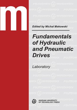 Fundamentals of Hydraulic and Pneumatic Drives. Laboratory Micha Makowski - okadka ebooka