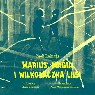 Marius, magia i Wilkoaczka Liisi Reeli Reinaus - okadka audiobooka MP3