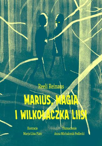 Marius magia i wilkoaczka Liisi Reeli Reinaus - okadka audiobooks CD