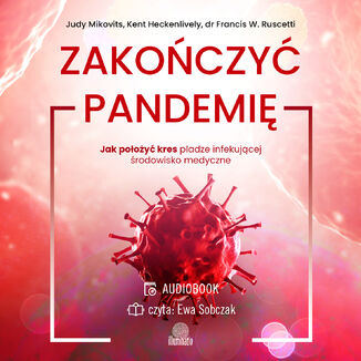 Zakończyć pandemię Judy Mikovits - okładka audiobooka MP3