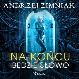 Na kocu bdzie sowo Andrzej Zimniak - okadka audiobooka MP3
