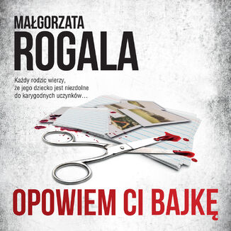 Opowiem Ci bajkę Małgorzata Rogala - okładka audiobooka MP3